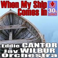 When My Ship Comes In (Digitally Remastered)