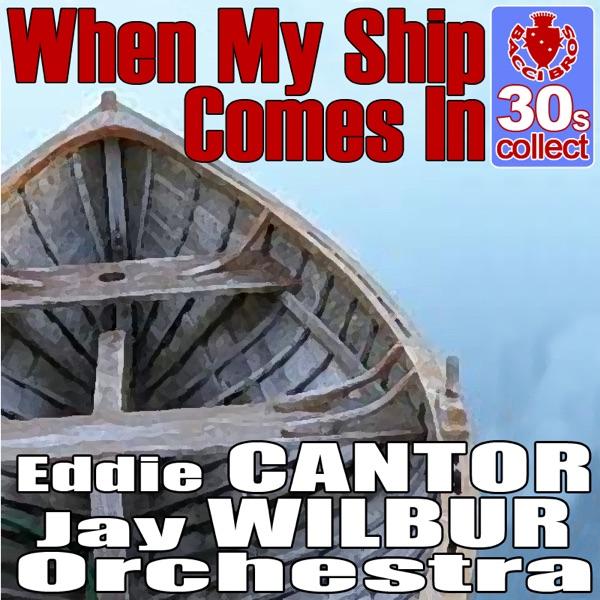 When My Ship Comes In (Digitally Remastered)