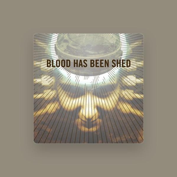 Blood Has Been Shed
