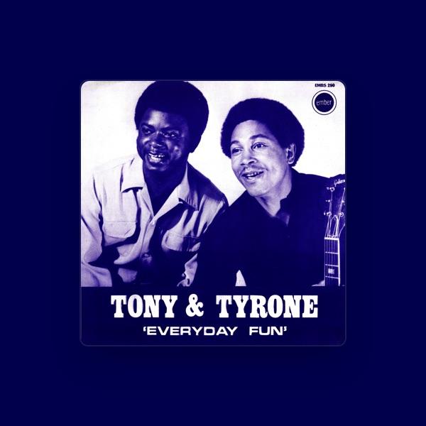 Tony & Tyrone
