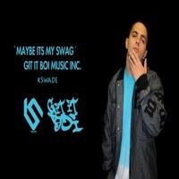 What Got Em (feat. Cash Flo) [Maybe Its My Swag] [Maybe Its My Swag]