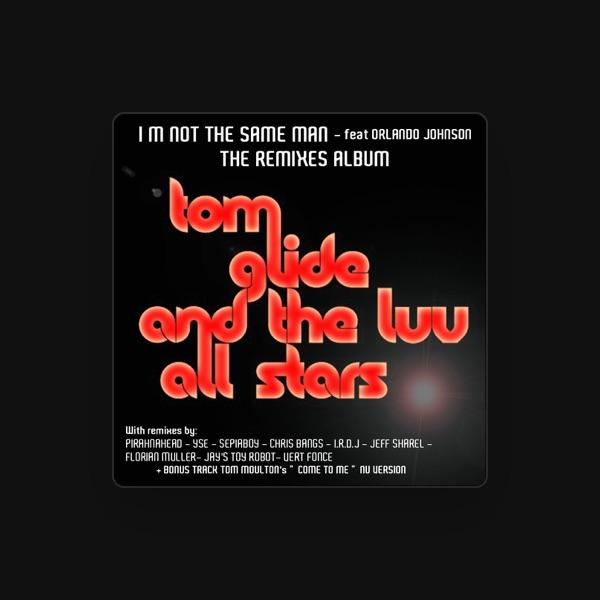 Tom Glide And The Luv All Stars
