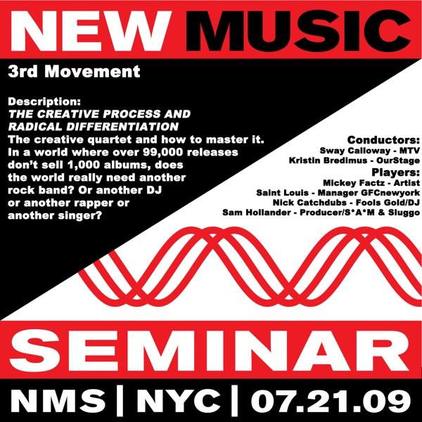 New Music Seminar - New York City - 7/21/09 (3rd Movement - The Creative Process and Radical Differentiation)