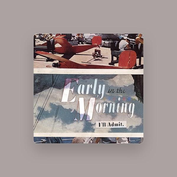 Early in the Morning