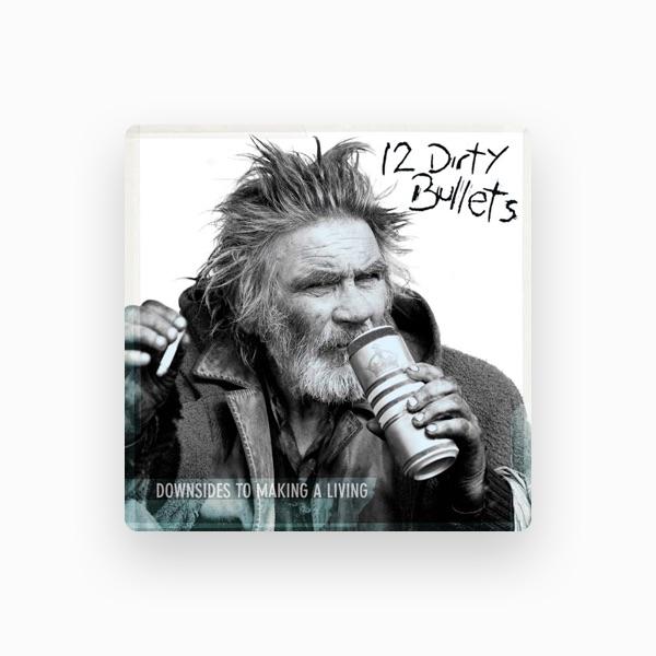 12 Dirty Bullets