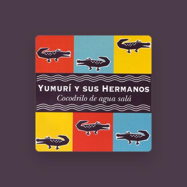 Yumuri y Sus Hermanos