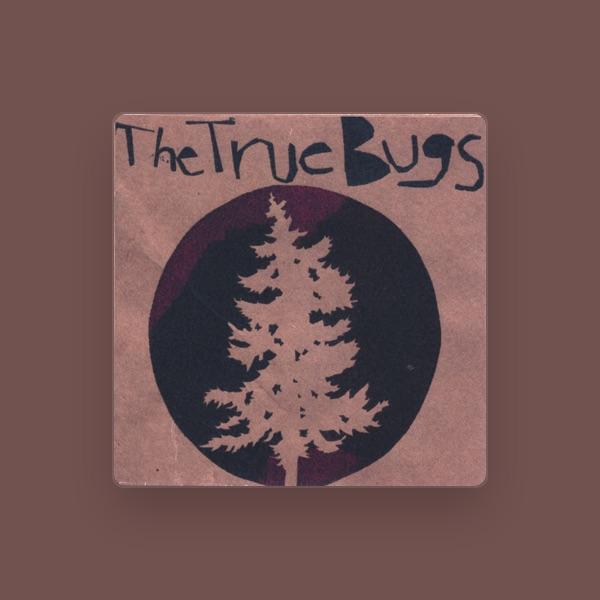 The True Bugs