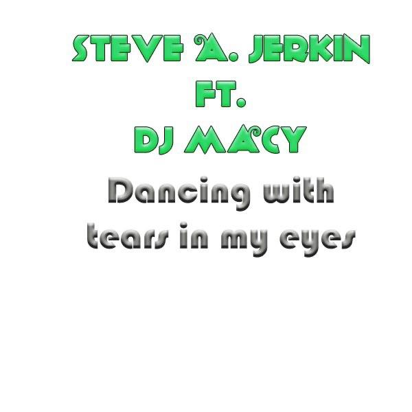 Dancing With Tears In My Eyes (DJ Macy Remix)