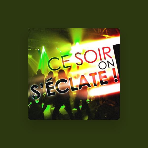 Ce Soir On S'éclate !