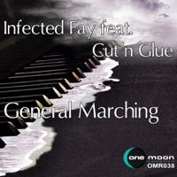 General Marching (feat. Cut N Glue) [Infected Fay Remix]