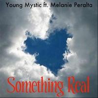 Something Real (Feat. Melanie Peralta)