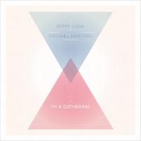 I'm a Cathedral