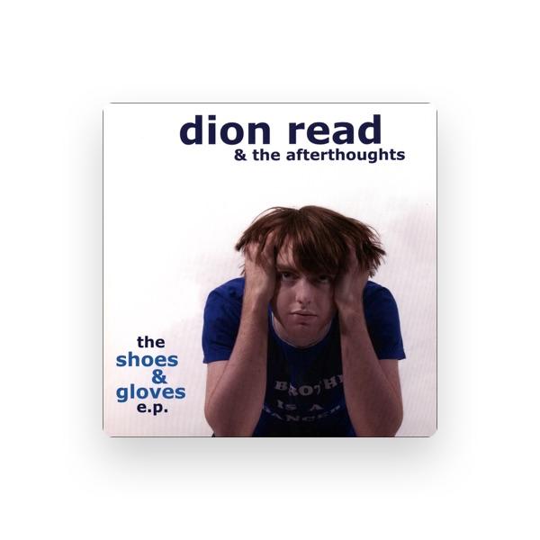 Dion Read & The Afterthoughts
