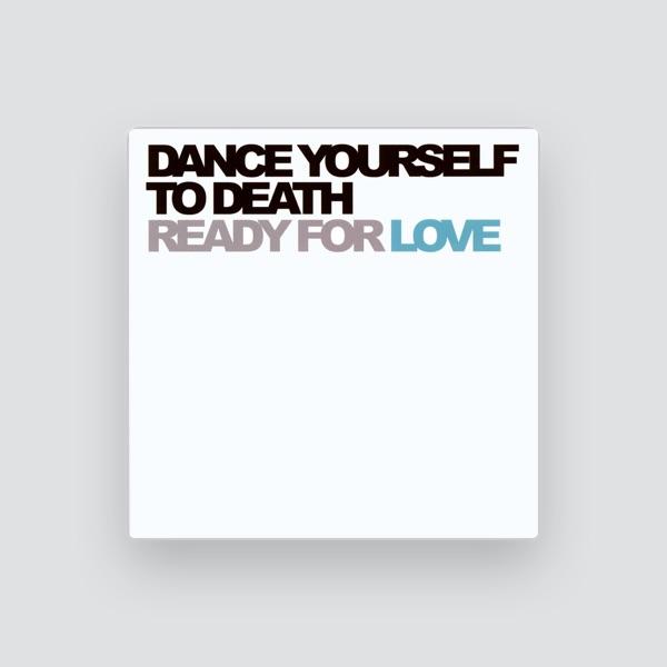 Dance Yourself to Death