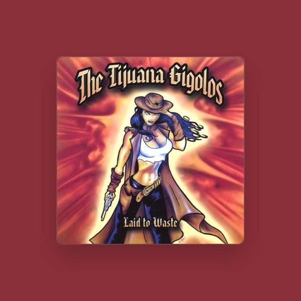 The Tijuana Gigolos