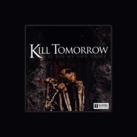 Kill Tomorrow