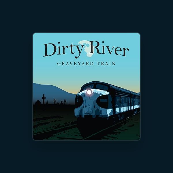 Dirty River