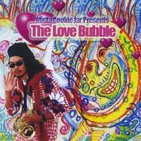 The Love Bubble