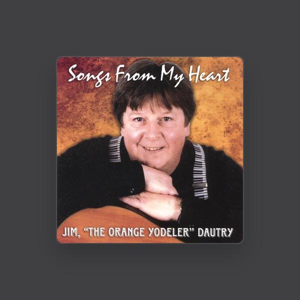 Jim "The Orange Yodeler" Dautry
