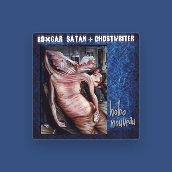 Boxcar Satan & Ghostwriter