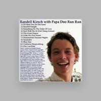 Randell Kirsch & Papa Doo Run Run