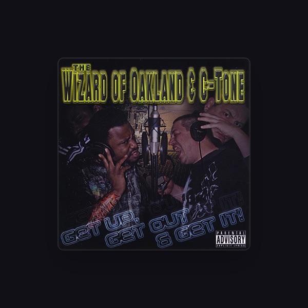 Wizard of Oakland & C-Tone