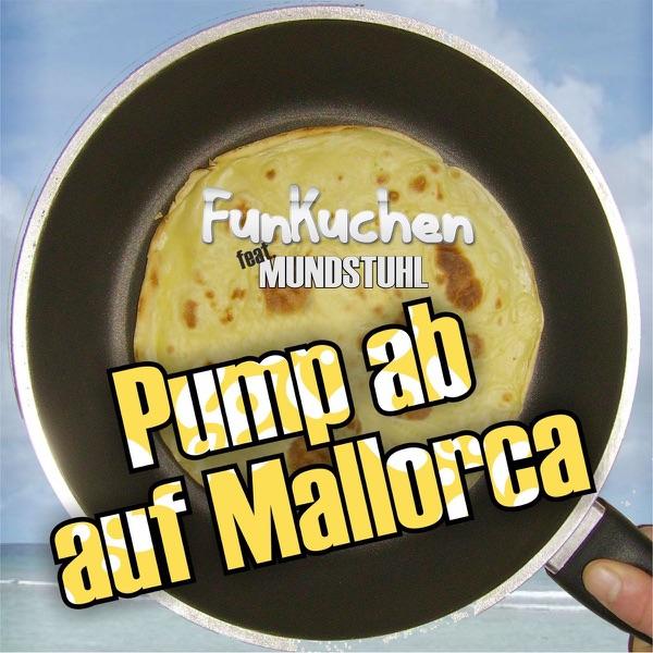 Pump ab auf Mallorca (Karaoke) [feat. Mundstuhl]
