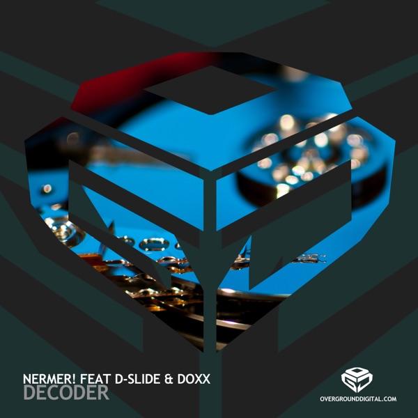 Decoder feat. D-Slide