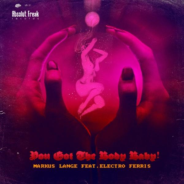 You Got The Body Baby (The Damn Bell Doors Remix)
