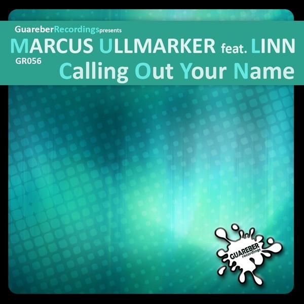 Calling Out Your Name (Club Mix) (feat. Linn)