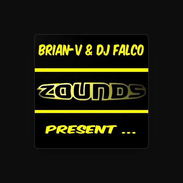 Brian-V & DJ Falco