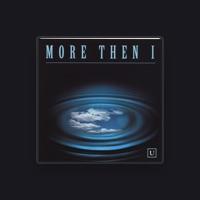 More Then I