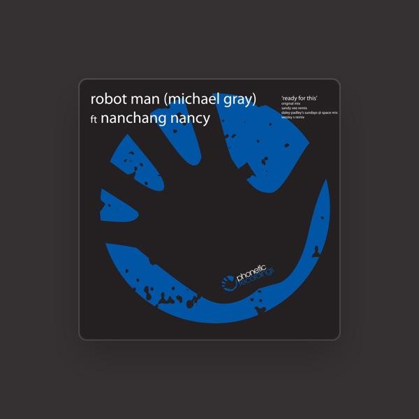Robot Man (Michael Gray)