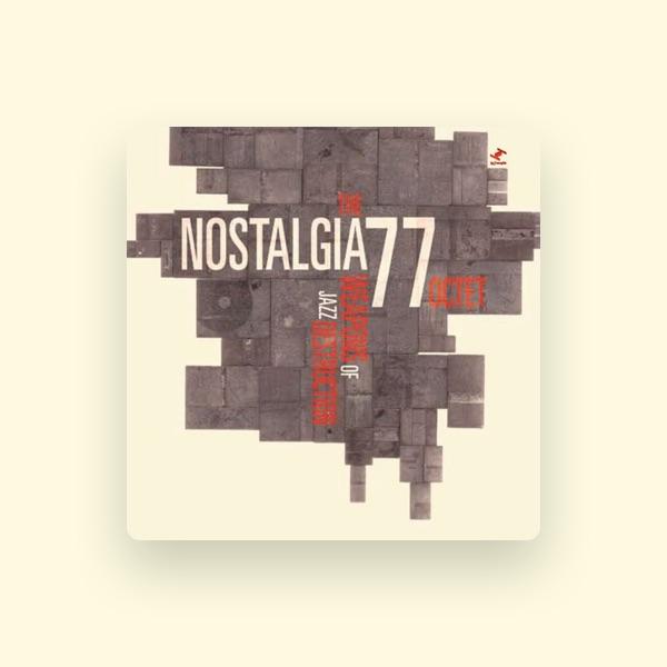 Nostalgia 77 Octet