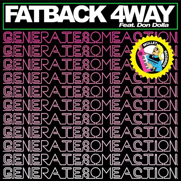 Generate Some Action Feat. Don Dolla