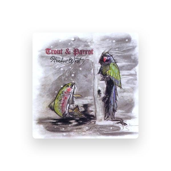 Trout and Parrot