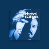 Identical Strangers