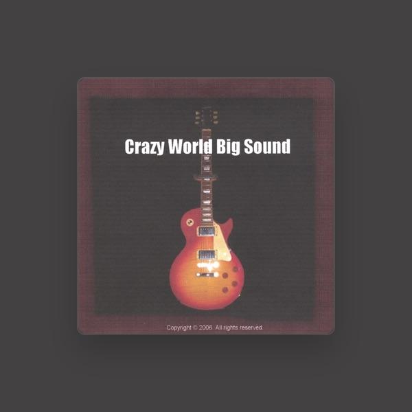 Crazy World Big Sound