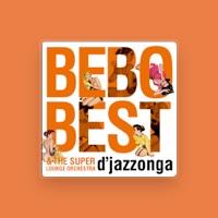 Bebo Best & The Super Lounge Orchestra