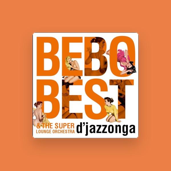 Bebo Best & The Super Lounge Orchestra