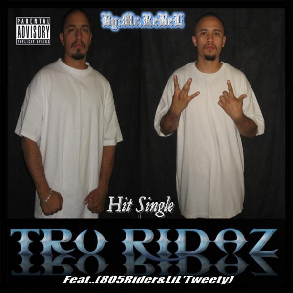 Tru Ridaz (feat. 805Rider & Lil' Tweety)
