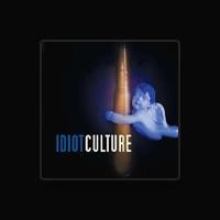 Idiot Culture