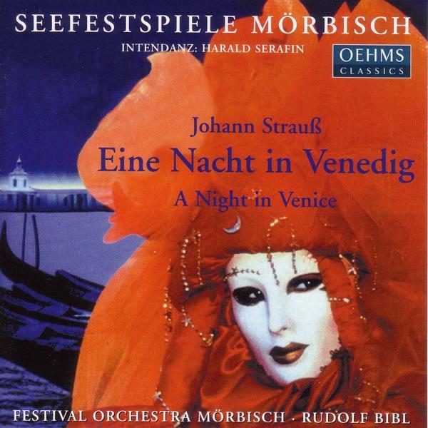 Eine Nacht in Venedig (A Night in Venice): Act III: Lagunenwalzer: Ach, wie so herrlich zu schaun (Herzog)