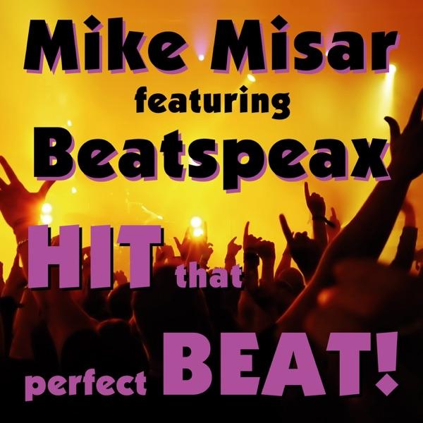 Hit That Perfect Beat (feat. Beatspeax) [Total 80s Meets the 90s Mix]