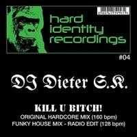 Kill U Bitch (Funky House Mix) [Radio Edit]