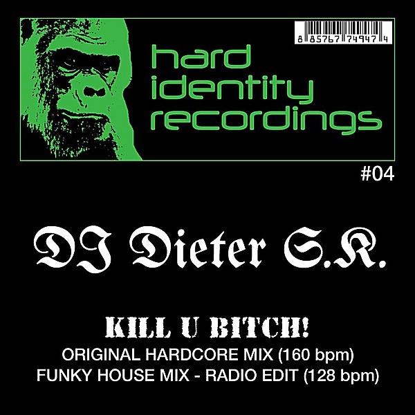 Kill U Bitch (Funky House Mix) [Radio Edit]