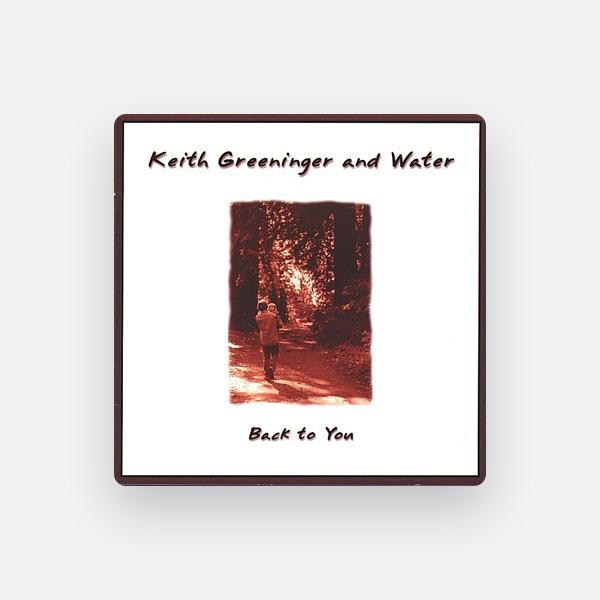 Keith Greeninger and Water