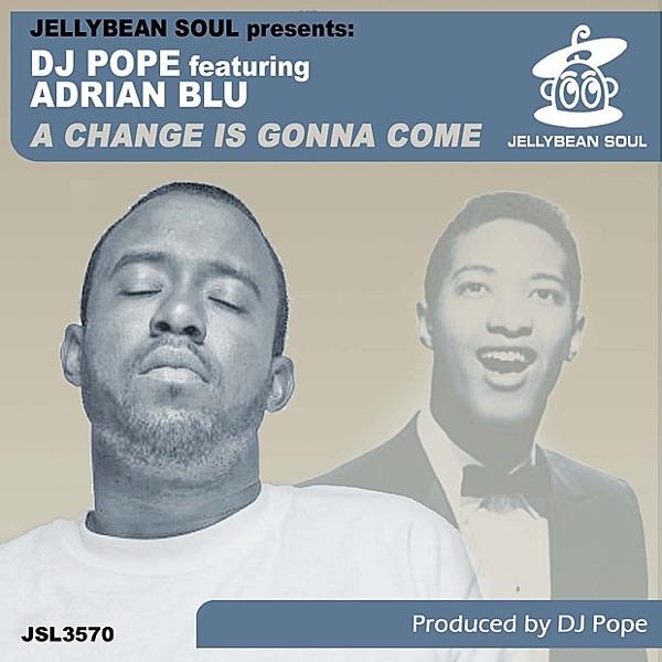 A Change Is Gonna Come (feat. Adrian Blu) [95 North Dub]