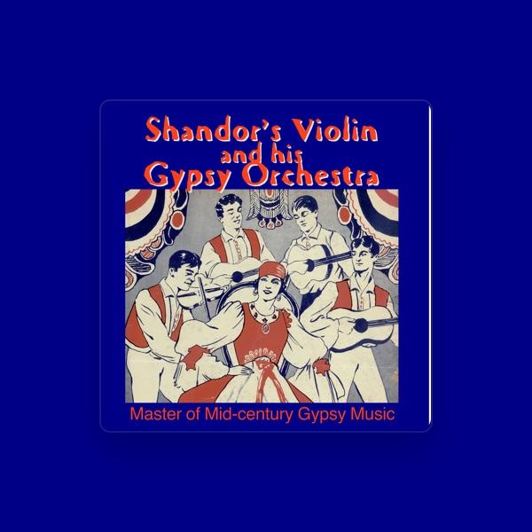 Shandor’s Violin and His Gypsy Orchestra Gypsy Songs
