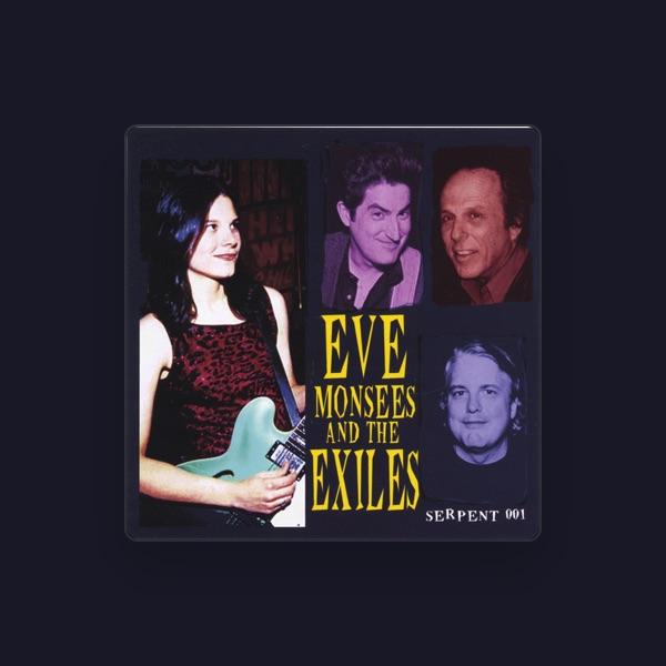 Eve Monsees and the Exiles